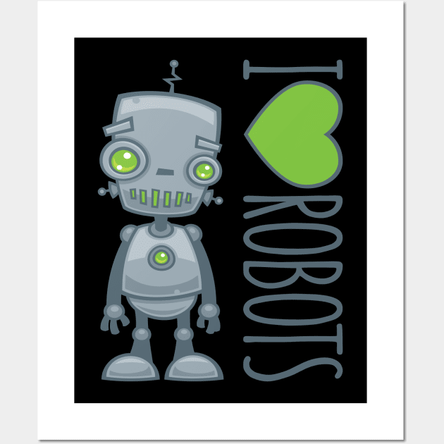 I Love Robots Wall Art by fizzgig